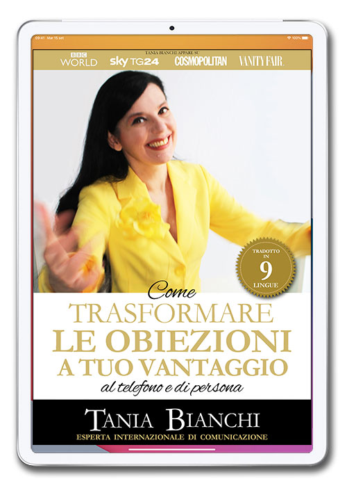 Tania Bianchi - iPAD Come Trasformare le Obiezioni a tuo Vantaggio di Tania Bianchi