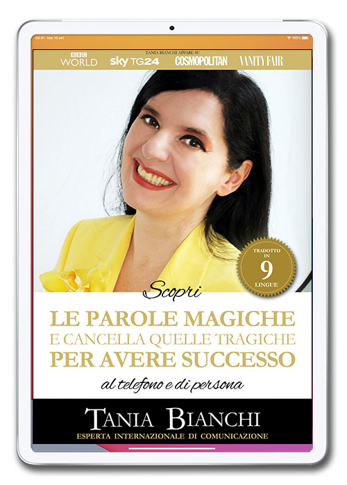 Tania Bianchi - Scopri le Parole Magiche e Cancella quelle Tragiche per avere Successo